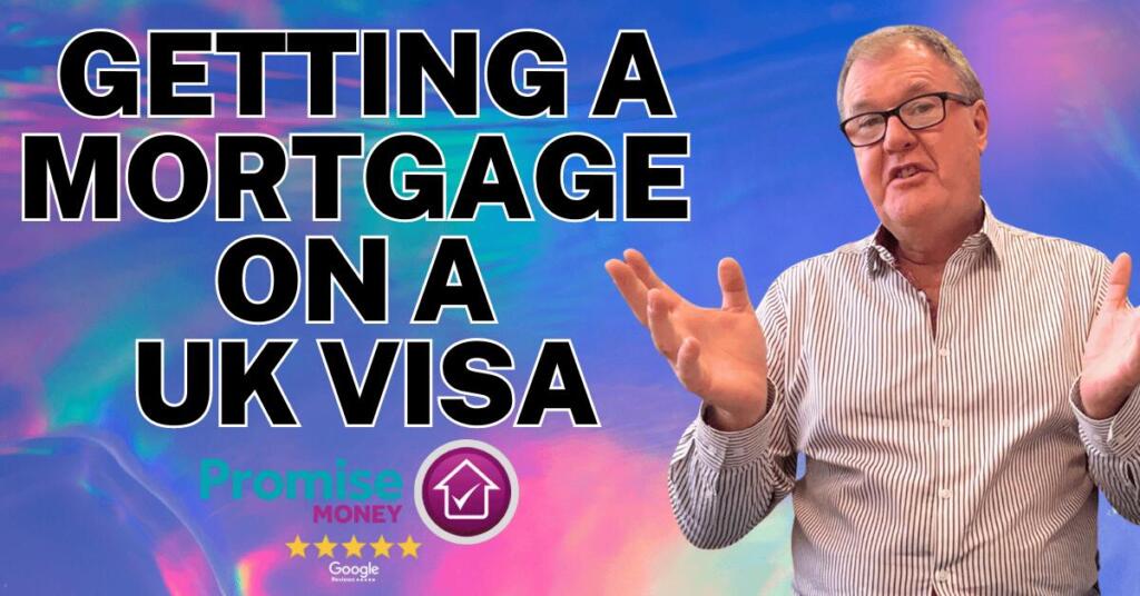 Mortgage on a UK visa